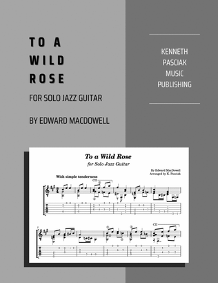 Book cover for To A Wild Rose (for Solo Jazz Guitar)
