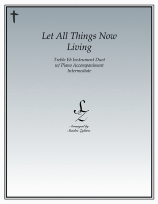 Book cover for Let All Things Now Living (treble Eb instrument duet)