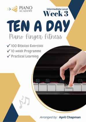 Finger Exercises "Ten A Day" - Week 3