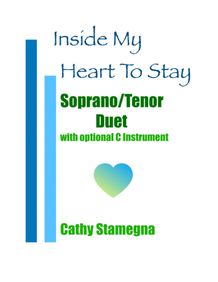Inside My Heart To Stay (ST Duet, Optional C Instrument, Piano Acc.)
