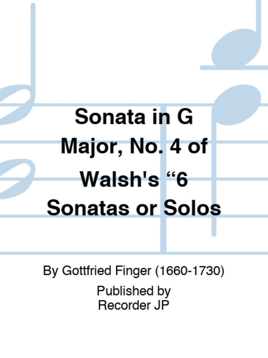Sonata in G Major, No. 4 of Walsh's 6 Sonatas or Solos Alto Recorder scores gallery preview page 1
