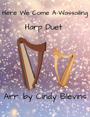 Here We Come A-Wassailing, for Harp Duet
