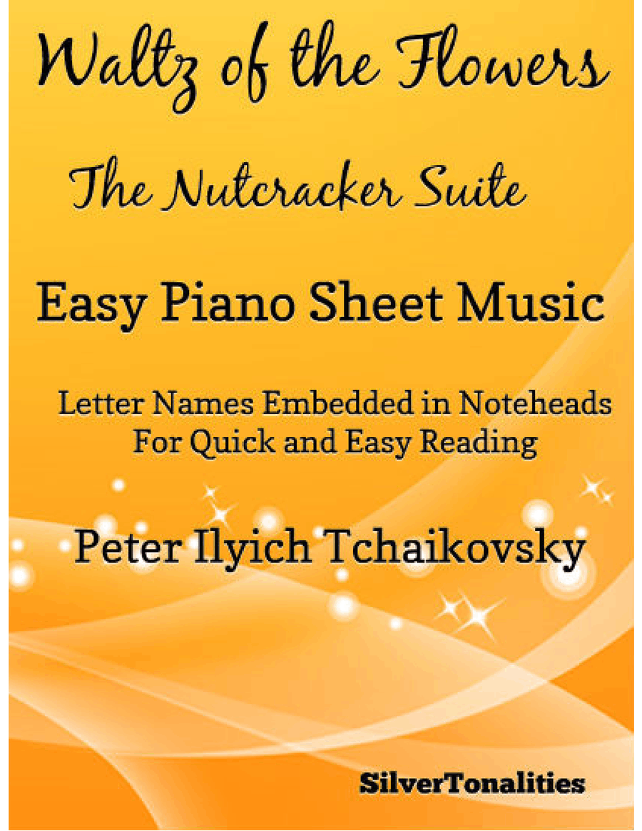 Waltz of the Flowers Nutcracker Suite Easiest Piano Sheet Music by Peter Ilyich Tchaikovsky Easy Piano - Digital Sheet Music
