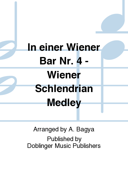 In einer Wiener Bar Nr. 4 - Wiener Schlendrian Medley