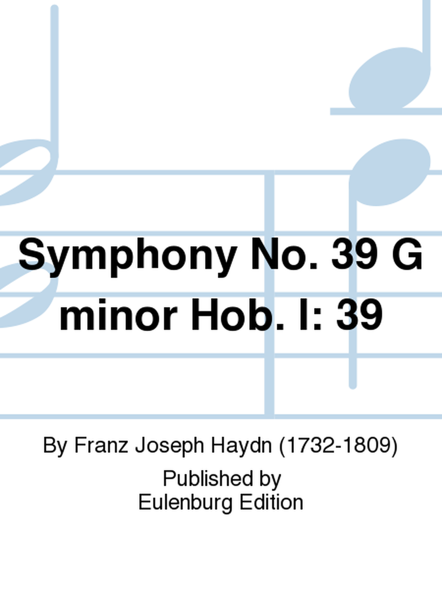 Symphony No. 39 G minor Hob. I: 39
