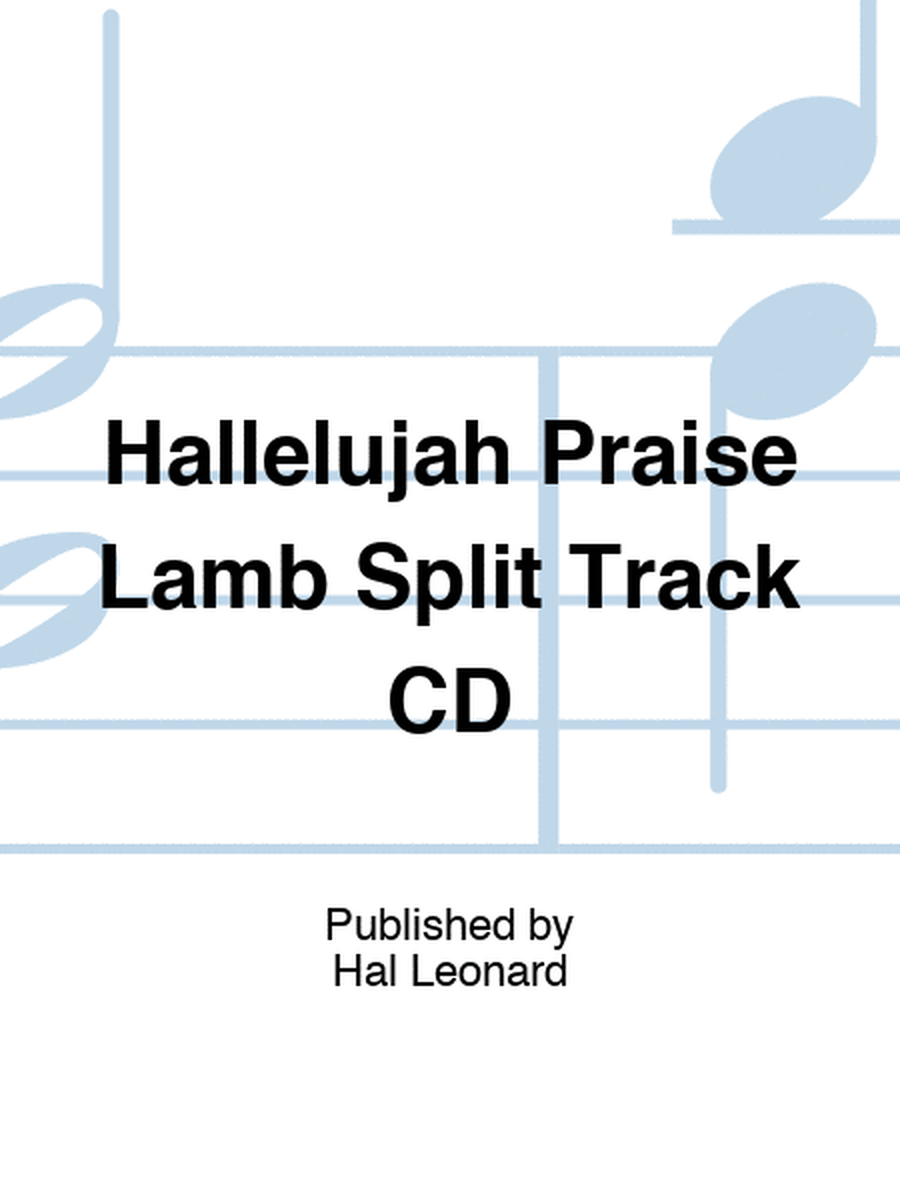 Hallelujah Praise Lamb Split Track CD
