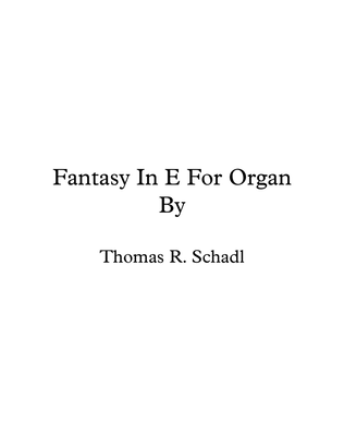 Fantasy In E For Organ