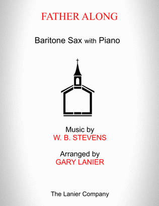 FARTHER ALONG (Baritone Sax with Piano - Score & Part included)