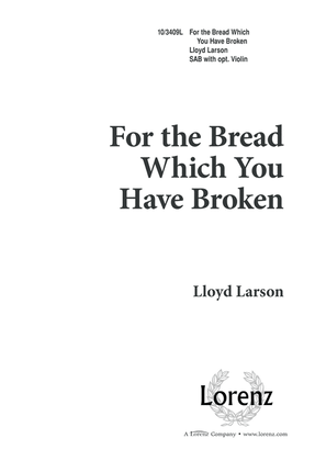 Book cover for For the Bread Which You Have Broken
