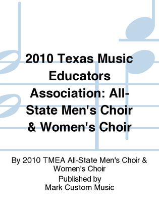 2010 Texas Music Educators Association: All-State Men's Choir & Women's Choir