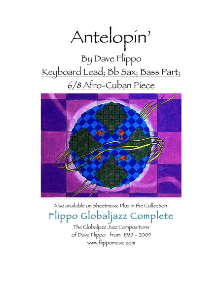 ANTELOPIN' - The Globaljazz Series - Afro-Cuban piece with C, Bb and Bass Parts image number null