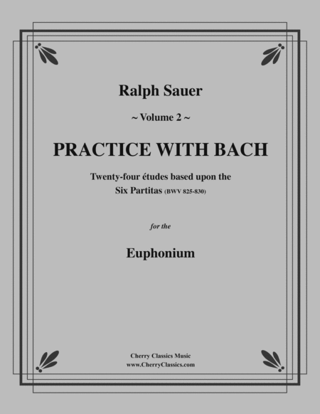 Practice With Bach for the Euphonium, Volume II