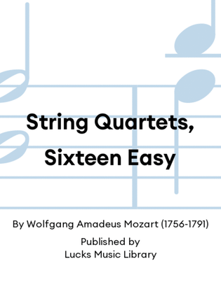 Book cover for String Quartets, Sixteen Easy