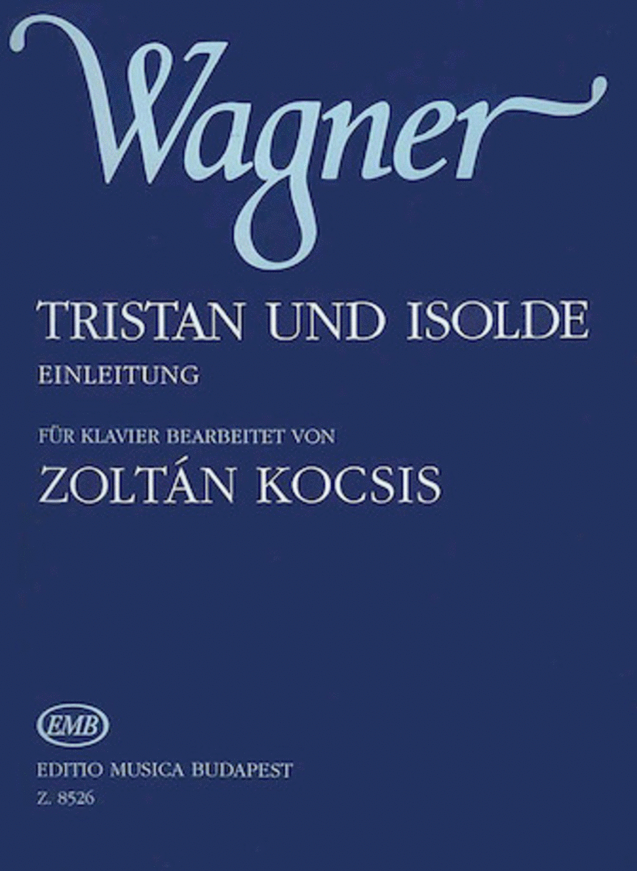 Richard Wagner : Tristan und Isolde. Einleitung