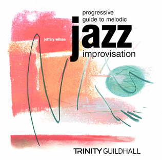 Progressive Guide to Melodic Jazz Improvisation