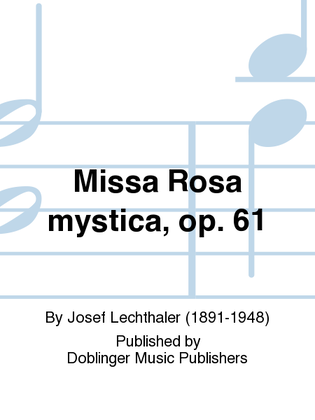 Missa Rosa mystica, op. 61