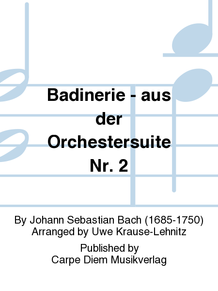 Badinerie - aus der Orchestersuite Nr. 2