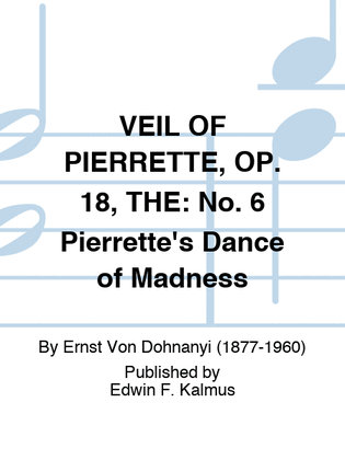 VEIL OF PIERRETTE, OP. 18, THE: No. 6 Pierrette's Dance of Madness