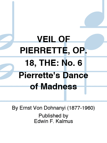 VEIL OF PIERRETTE, OP. 18, THE: No. 6 Pierrette's Dance of Madness