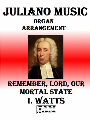 REMEMBER, LORD, OUR MORTAL STATE - I. WATTS (HYMN - EASY ORGAN)