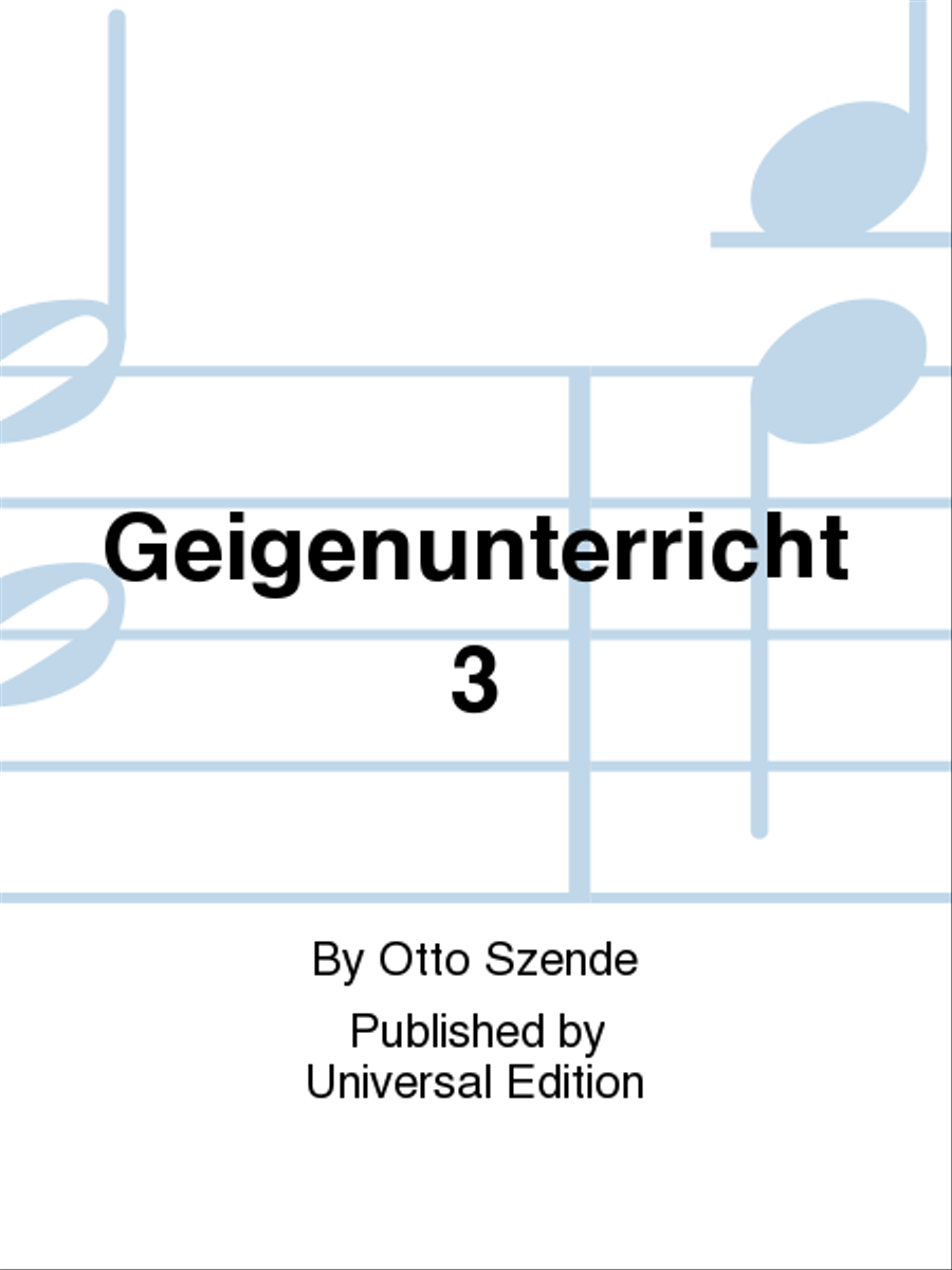 Geigenunterricht 3 by Otto Szende Violin - Sheet Music