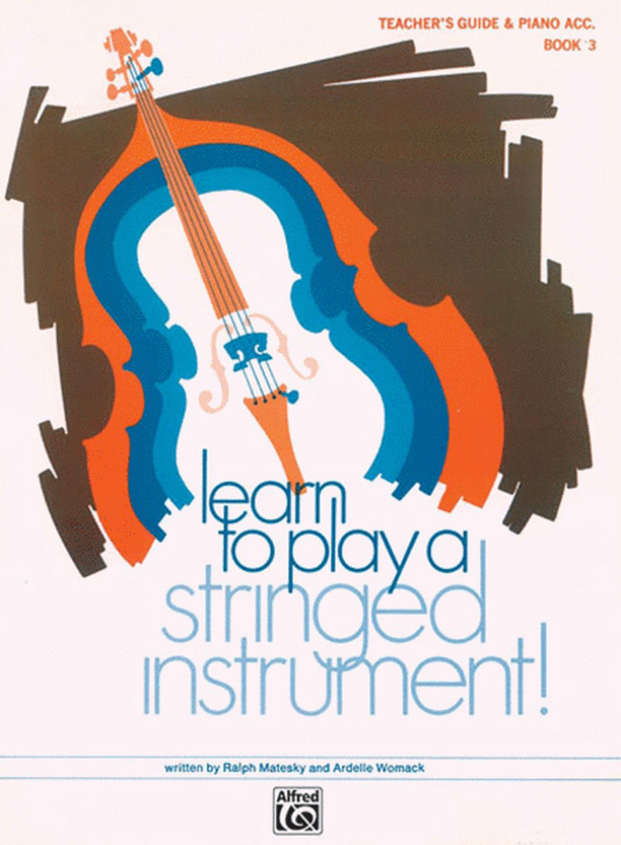 Learn to Play a Stringed Instrument, Book 3