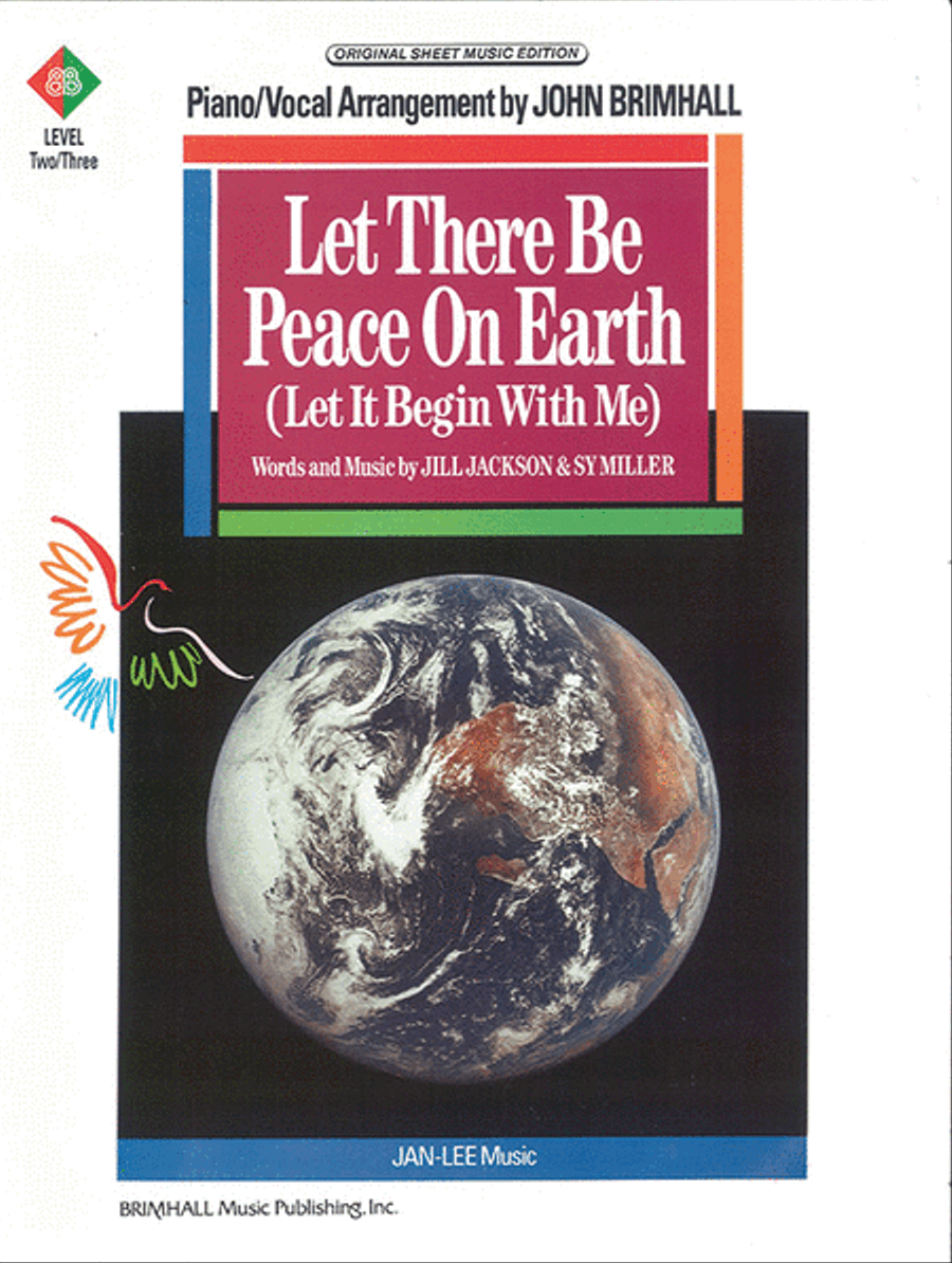 Let There Be Peace on Earth (Let It Begin with Me)