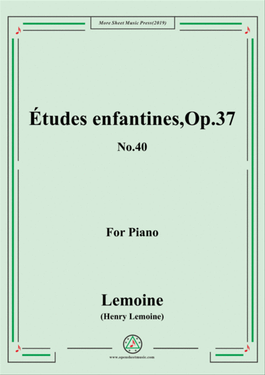 Lemoine-Études enfantines(Etudes) ,Op.37, No.40 Piano Method scores gallery preview page 1