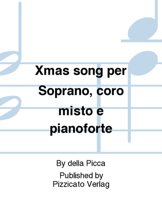 Xmas song per Soprano, coro misto e pianoforte