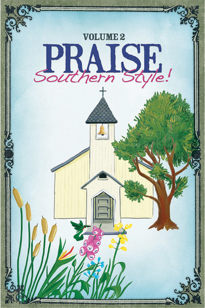Praise Southern Style, Volume 2 (Choral Book)