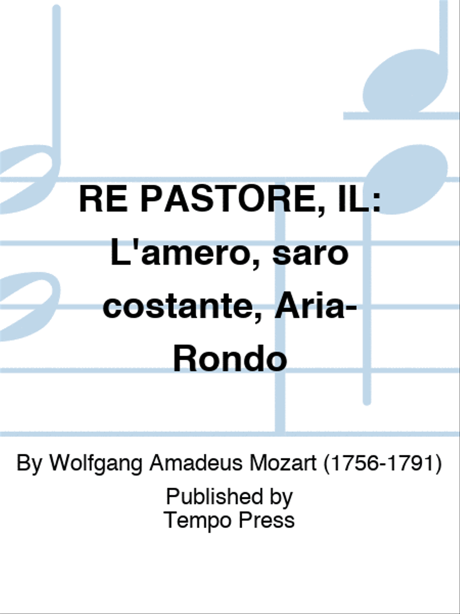 RE PASTORE, IL: L'amero, saro costante, Aria-Rondo Voice Solo scores gallery preview page 1