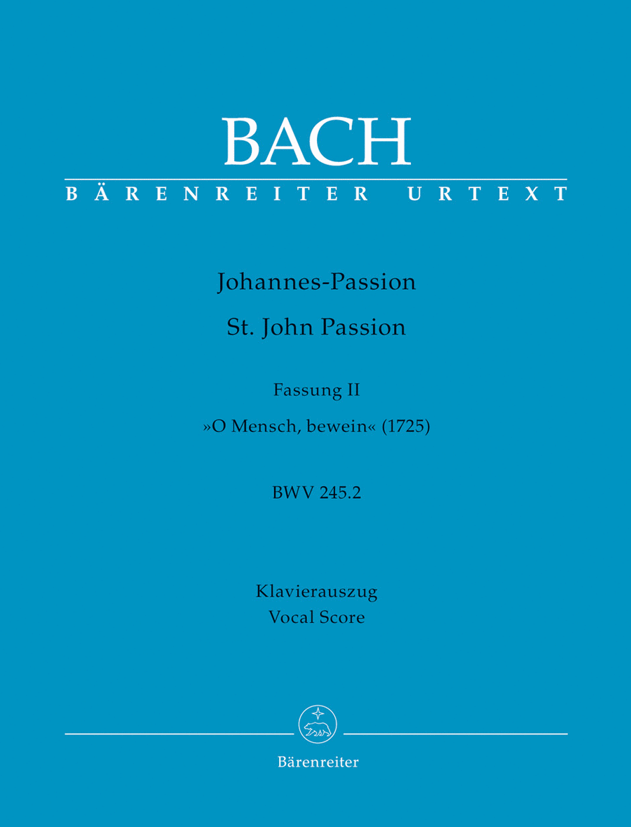 Book cover for St. John Passion "O Mensch, bewein", BWV 245.2