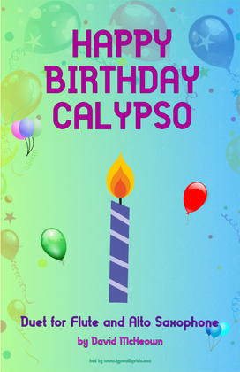 Happy Birthday Calypso, for Flute and Alto Saxophone Duet