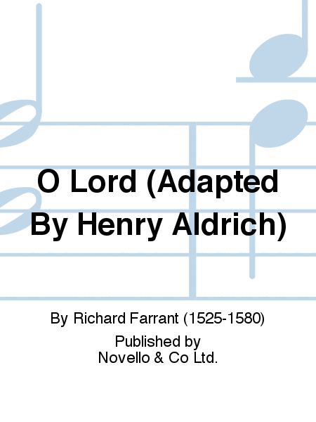 O Lord (Adapted By Henry Aldrich)