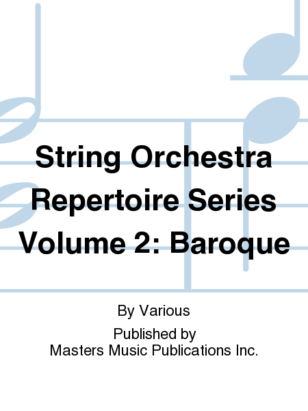 String Orchestra Repertoire Series Volume 2: Baroque
