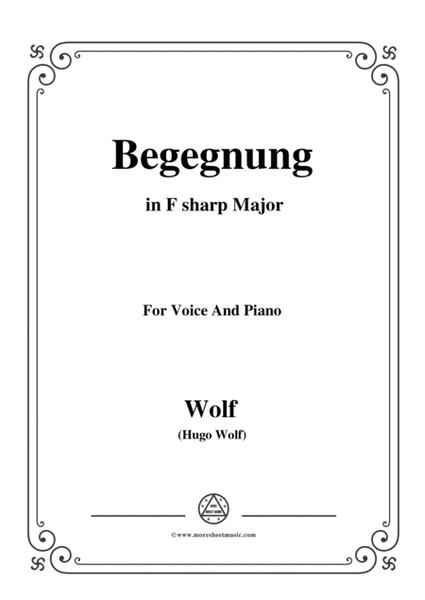 Wolf-Begegnung in F sharp Major，for voice and piano image number null
