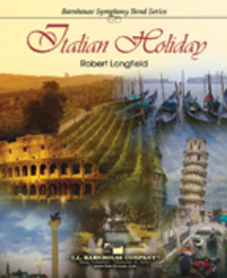 Italian Holiday by Robert Longfield Concert Band - Sheet Music