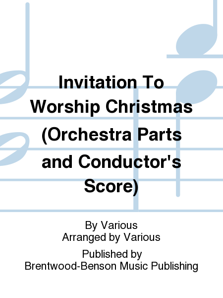 Invitation To Worship Christmas (Orchestra Parts and Conductor's Score)