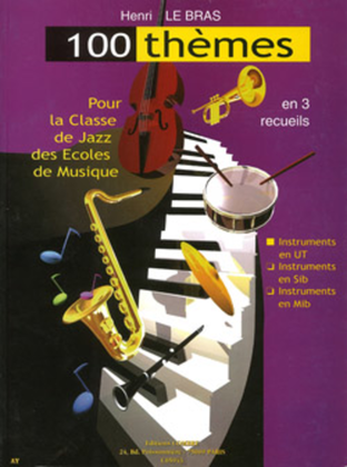 Themes pour classe de jazz (100) - Volume 1