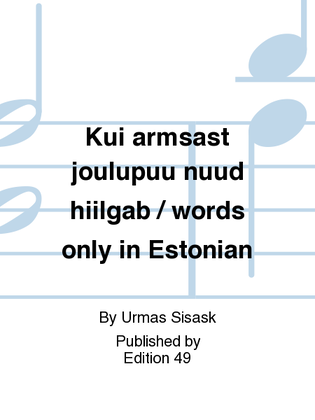 Kui armsast joulupuu nuud hiilgab / words only in Estonian