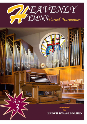 Heavenly Hymns Varied Harmonies Volume 3