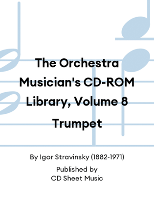 Book cover for The Orchestra Musician's CD-ROM Library, Volume 8 Trumpet
