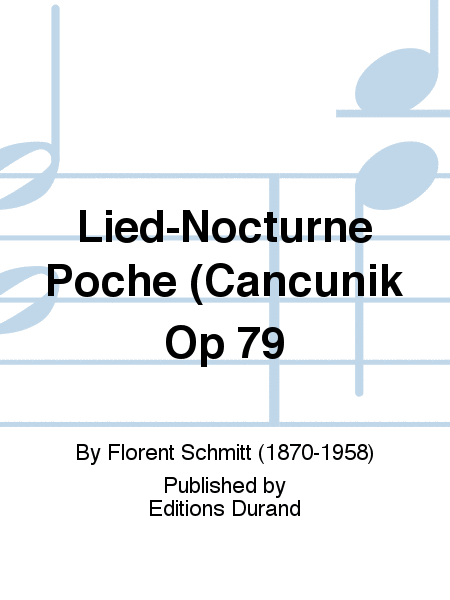 Lied-Nocturne Poche (Cancunik Op 79