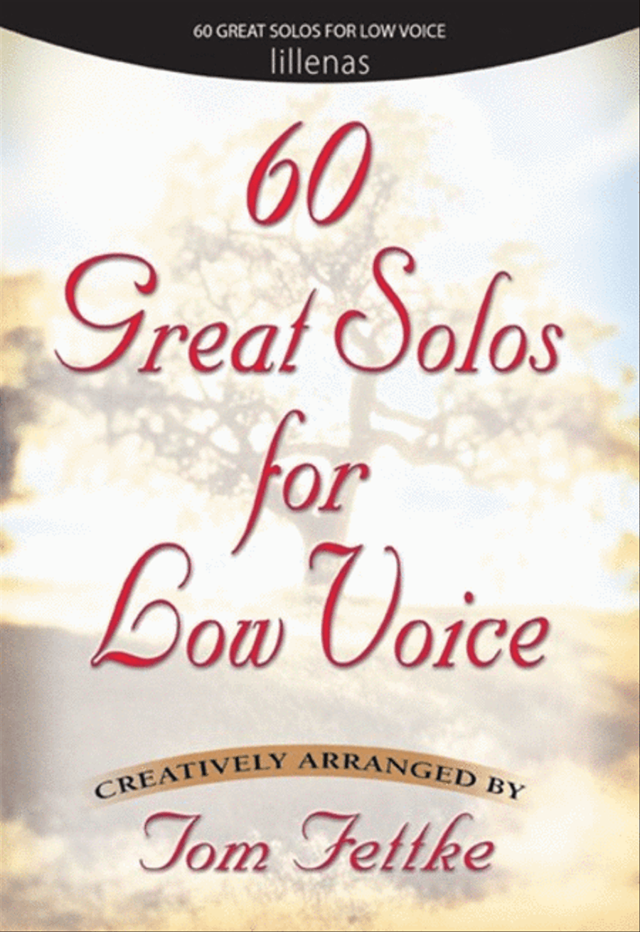 60 Great Solos for Low Voice