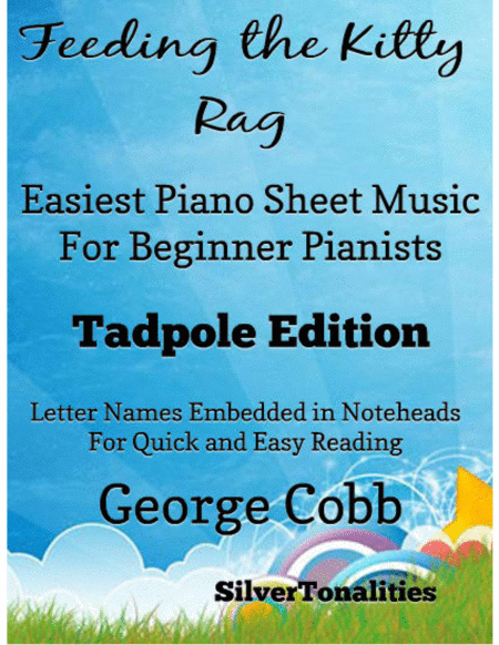 Feeding the Kitty Rag Easiest Piano Sheet Music for Beginner Pianists Tadpole Edtiion