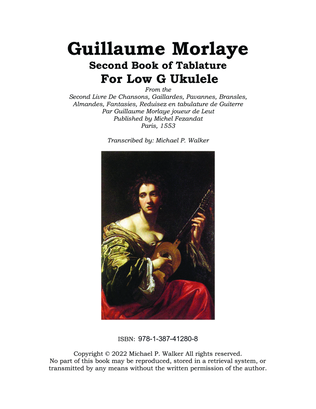 Guillaume Morlaye: Second Book of Tablature For Low G Ukulele