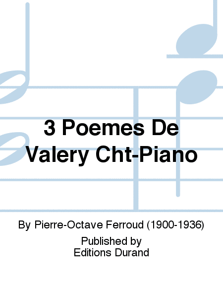 3 Poemes De Valery Cht-Piano
