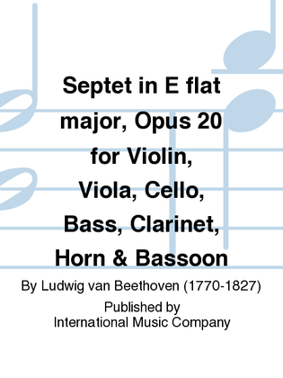 Book cover for Septet In E Flat Major, Opus 20 For Violin, Viola, Cello, Bass, Clarinet, Horn & Bassoon