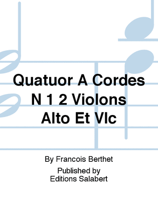 Book cover for Quatuor A Cordes N 1 2 Violons Alto Et Vlc