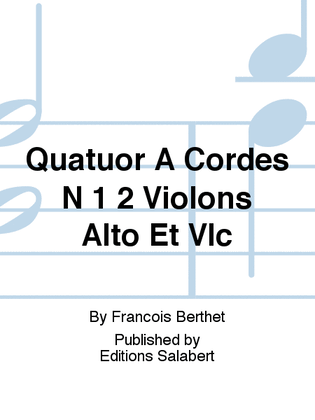 Quatuor A Cordes N 1 2 Violons Alto Et Vlc